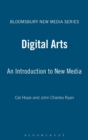 Digital Arts : An Introduction to New Media - Book
