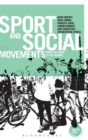 Sport and Social Movements : From the Local to the Global - Book
