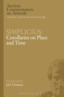 Simplicius: Corollaries on Place and Time - Book