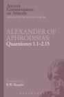 Alexander of Aphrodisias: Quaestiones 1.1-2.15 - Book