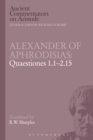 Alexander of Aphrodisias: Quaestiones 1.1-2.15 - eBook