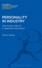 Personality in Industry : The Human Side of a Japanese Enterprise - Book