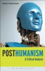 Posthumanism : A Critical Analysis - eBook