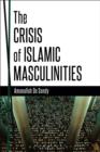 The Crisis of Islamic Masculinities - eBook