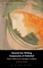 Beyond the Willing Suspension of Disbelief : Poetic Faith from Coleridge to Tolkien - Book