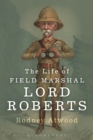 The Life of Field Marshal Lord Roberts - eBook