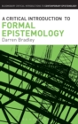 A Critical Introduction to Formal Epistemology - Book