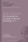 Philoponus: On Aristotle On Coming-to-Be and Perishing 1.1-5 - Book