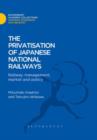 The Privatisation of Japanese National Railways : Railway Management, Market and Policy - eBook