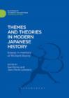 Themes and Theories in Modern Japanese History : Essays in Memory of Richard Storry - eBook