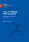 The Japanese and Europe : Economic and Cultural Encounters - eBook