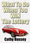 What to Do When You Win the Lottery - Book