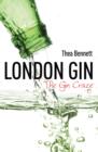 London Gin : The Gin Craze - Book