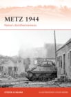 Metz 1944 : Patton’S Fortified Nemesis - eBook