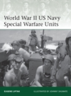 World War II US Navy Special Warfare Units - Book
