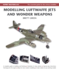 Modelling Luftwaffe Jets and Wonder Weapons - Book