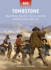 Tombstone : Wyatt Earp, the O.K. Corral, and the Vendetta Ride 1881-82 - Book