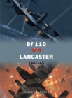 Bf 110 vs Lancaster : 1942–45 - eBook