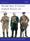 World War II Soviet Armed Forces (3) : 1944–45 - eBook