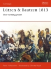Lutzen & Bautzen 1813 : The Turning Point - eBook