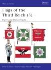 Flags of the Third Reich (3) : Party & Police Units - eBook