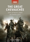 The Great Chevauch e : John of Gaunt s Raid on France 1373 - eBook
