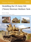 Modelling the US Army M4 (76mm) Sherman Medium Tank - eBook