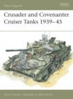 Crusader and Covenanter Cruiser Tanks 1939–45 - eBook