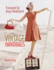 Vintage Handbags : Collecting and Wearing Designer Classics - Book