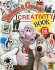The Wallace and Gromit Creativity Book - Book