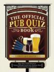 Official Pub Quiz Book : The Ultimate Quiz-Master's Guide - Book