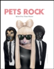 Pets Rock : More Fun Than Fame! - Book