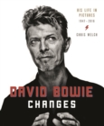 David Bowie: Changes : His Life in Pictures 1947-2016 - Book