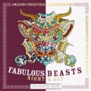Fabulous Beasts Night & Day Colouring Book : Amazing Creatures to Bring to Life - Book