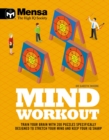 Mensa - Mind Workout : Train your brain with 200 puzzles specifically designed to stretch your mind and keep your IQ sharp - Book