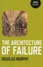 Architecture of Failure, The - Book