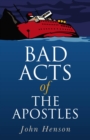Bad Acts of the Apostles - eBook