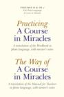 Practicing a Course in Miracles : A translation of the Workbook in plain language and with mentoring notes - eBook