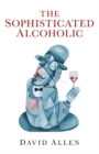 Sophisticated Alcoholic - eBook
