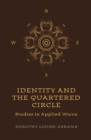 Identity and the Quartered Circle - Studies in Applied Wicca - Book