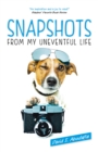 Snapshots From My Uneventful Life - Book