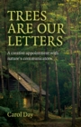 Trees are our Letters : A creative appointment with nature's communicators - eBook