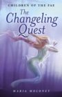 The Changeling Quest : Children of the Fae - eBook