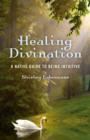 Healing Divination - a native guide to being intuitive - Book