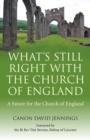 What`s Still Right with the Church of England - A future for the Church of England - Book