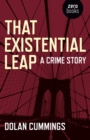 That Existential Leap : A Crime Story - eBook