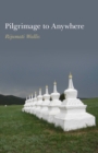 Pilgrimage to Anywhere - eBook