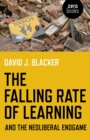 Falling Rate of Learning and the Neoliberal Endgame - eBook