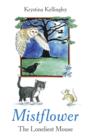 Mistflower - The Loneliest Mouse - eBook