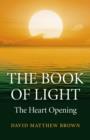 Book of Light : The Heart Opening - eBook
